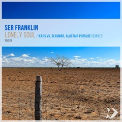 Ser Franklin - Lonely Soul (Original Mix)