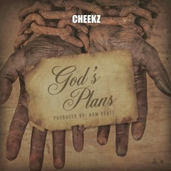CHEEKZ - GODS PLAN