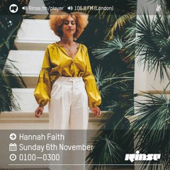 Rinse FM - Hannah Faith - 6th November 2016