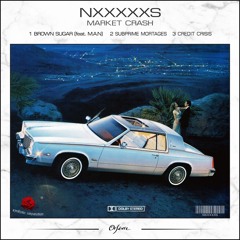 NXXXXXS - MARKET CRASH EP
