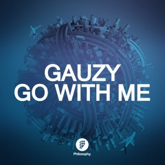Gauzy - Go With Me (Original Mix)