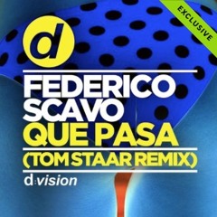 Federico Scavo - Que Pasa - Tom Staar Remix