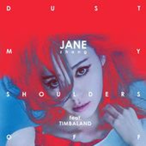 Jane Zhang【Dust My Shoulders Off】Audio (feat.Timbaland)