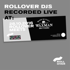 Rollover Djs Recorded Live at Rollover Party for Waxman Brothers