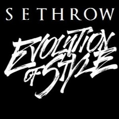 SethroW - The Evolution Of Style