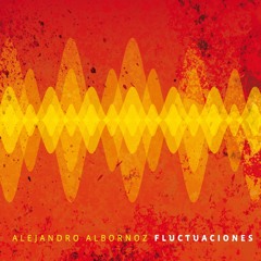 Fluctuaciones CD by Alejandro Albornoz (Pueblo Nuevo, PNCD11)(2016)