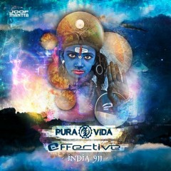 Pura Vida Vs Effective   - India 911 (Original Mix)