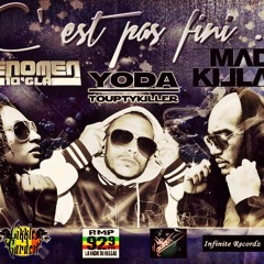 C'est Pas Finis feat Mad Killah & Fenomen 10'Gla