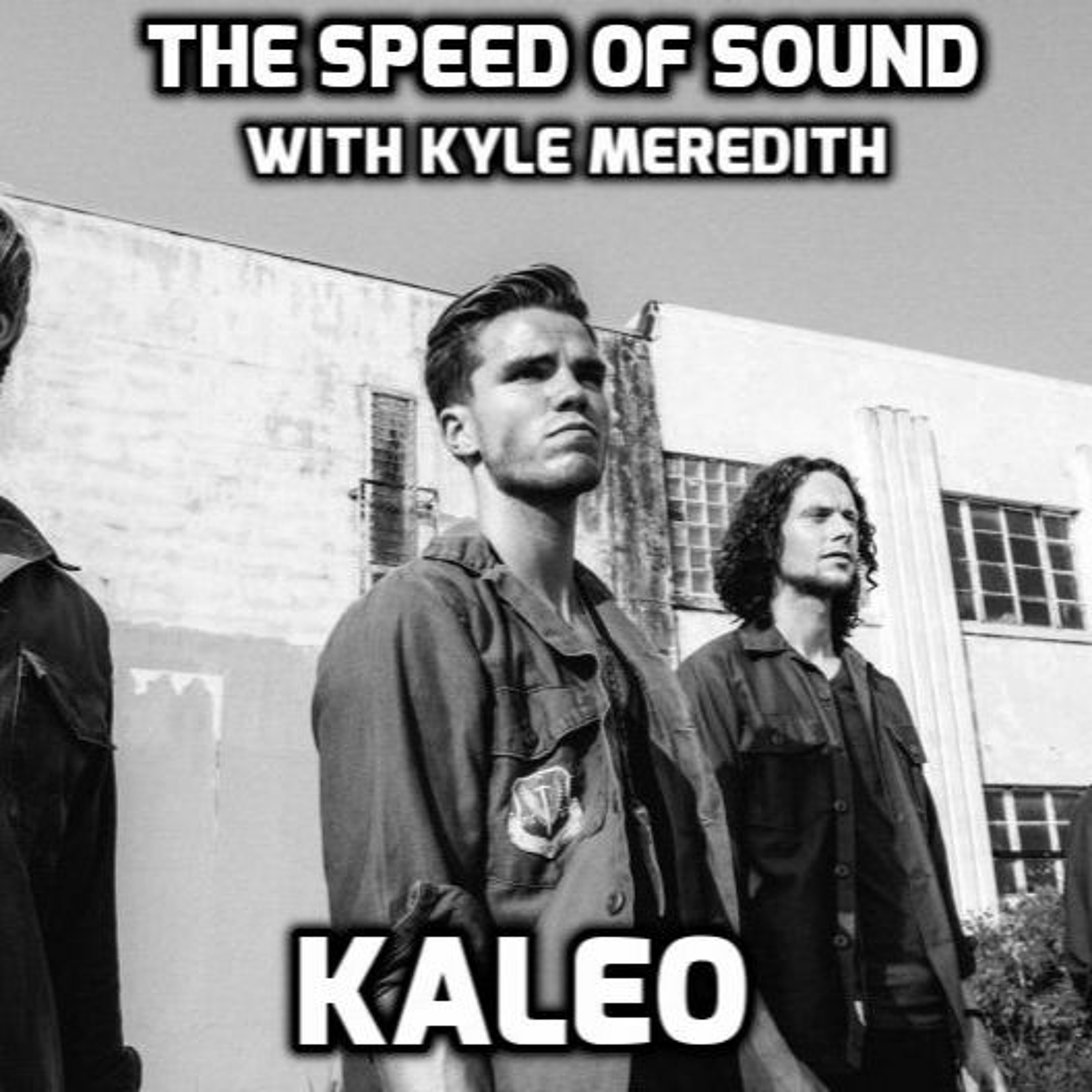 The Speed of Sound with Kyle Meredith: Kaleo episode artwork