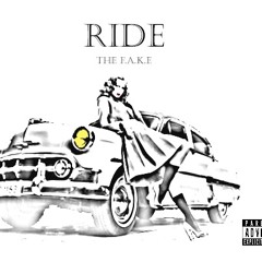 Ride (Ft. FOTM)