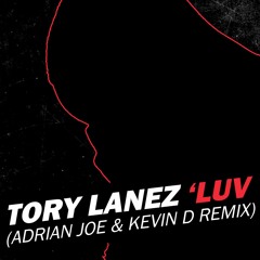 Torry Lanez - Luv (Kevin D X Adjo Remix)