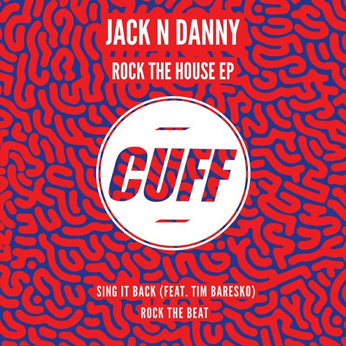 CUFF048: Jack N Danny - Rock The House EP [CUFF]