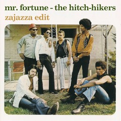 Mr Fortune- The Hitch - Hikers (ZAJAZZA EDIT) FREE DOWNLOAD