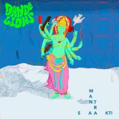 Dandelions - Mantra Sakti