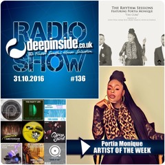 DEEPINSIDE RADIO SHOW 136 (Portia Monique Artist Of The Week)