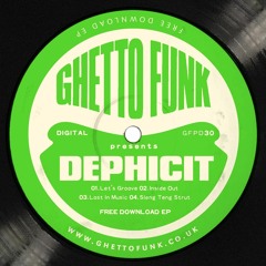 Dephicit - Let's Groove [FREE D/L]