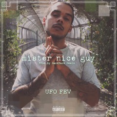 Mister Nice Guy (prod by BackPack Beatz)