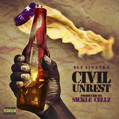 Civil Unrest Prod By Sickle Cellz