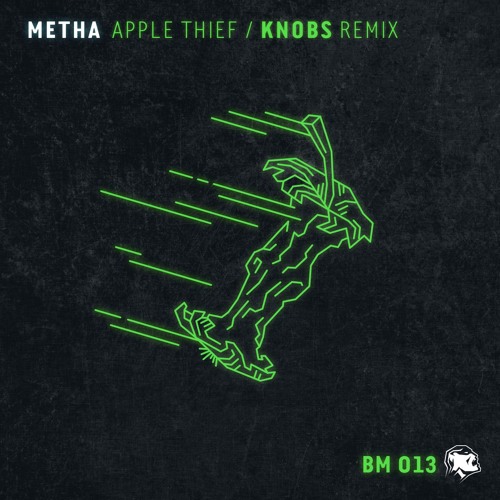 Metha - Apple Thief with KNOBS Remix