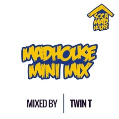 Madhouse Mini Mix | FRI 18th NOV | Mixed By Twin T