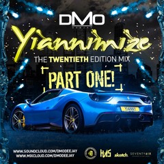 @DMODeejay - #YiannimizeMix20Part1