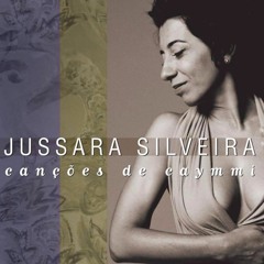 Lá Vem A Baiana - Jussara Silveira