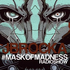 Mask Of Madness Guest Mix By JBRocka