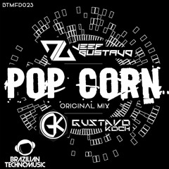[BTM023] - Gustavo Koch & JeefGustavo - Pop Corn (Original Mix)