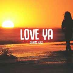Denis Elezi - Love Ya