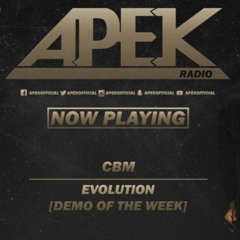 CBM - Evolution (Original Mix) Supported by APEK