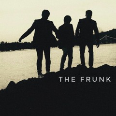 The Frunk - Залишаюсь