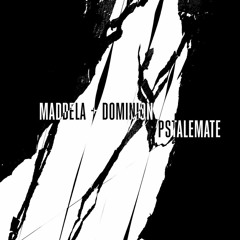 Maddela + Dominion - Pstalemate