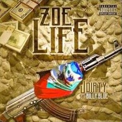 ZOE LIFE   Lajan Dirt ft. BillyBlue305