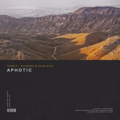 Tavetti, Dlugosh & Dave Diaz - Aphotic
