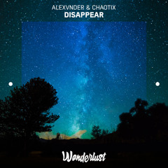 Alexvnder & Chaotix - Disappear