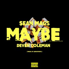 Maybe Ft Deven Coleman