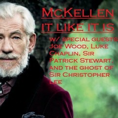 UoM Com Soc Presents: McKellen It Like It Is (With Special Guest Luke Chaplin)