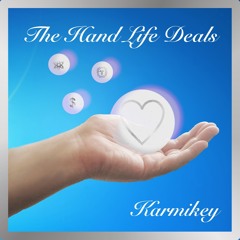 The Hand Life Deals