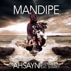 Mandipe - Ahsayn Beatmaker & Sharky