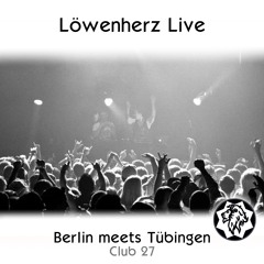 Löwenherz Live @ Berlin meets Tübingen Club 27 - 05.11.16