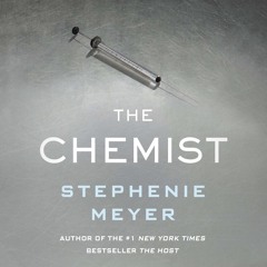 THE CHEMIST by Stephenie Meyer, Read by Ellen Archer- Audiobook Excerpt