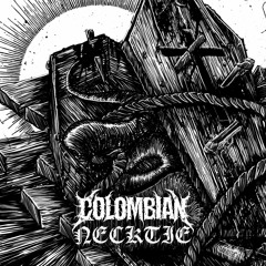 Colombian Necktie - Deathbed [MASTER]