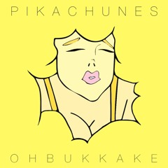 Fascinator - Oh Bukkake (Pikachunes Official Remix)