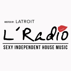 L'Radio Ep. 014 - Sexy Independent House Music