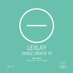 Lexlay - Siren Sounded (Original Mix)