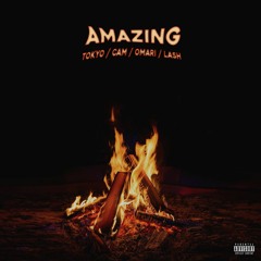 Amazing - Tokyo x Cameron wave x Omari x Lash Vanegro