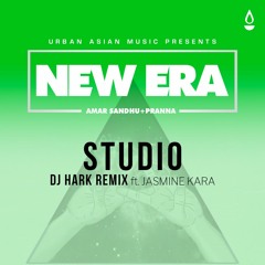 Studio (HARK Remix) – Amar Sandhu | Pranna | Jasmine Kara