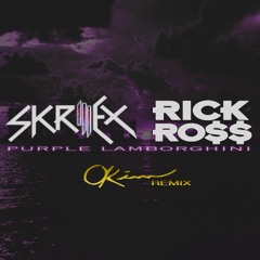 Skrillex & Rick Ross - Purple Lamborghini (OKIM Remix) [FREE DOWNLOAD]