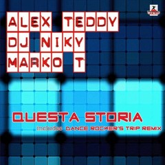 Alex Teddy & DJ Niky feat. Marko T - Questa Storia (Radio Edit)