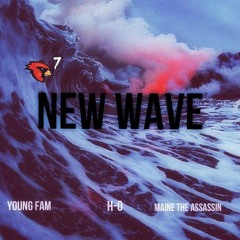 NEW WAVE - Young Fam, H-O, Maine The Assasin